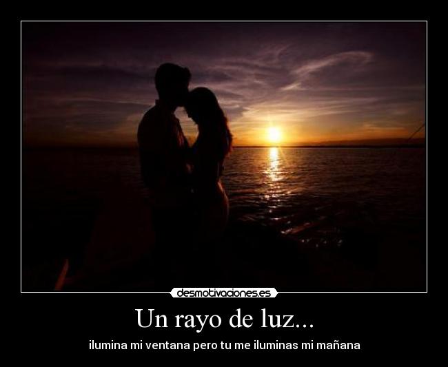 Un rayo de luz... - 