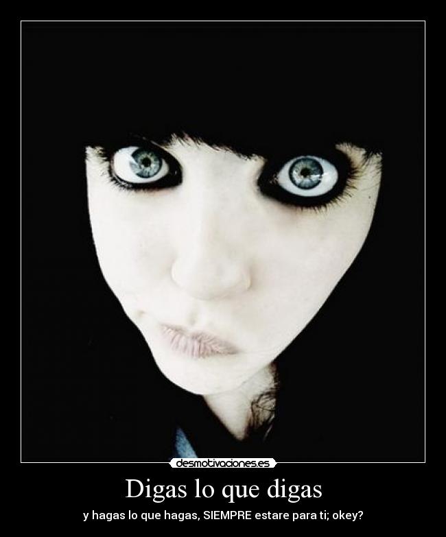 Digas lo que digas - 