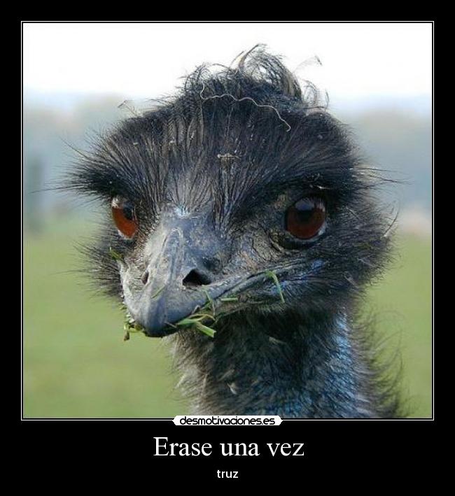 Erase una vez - truz