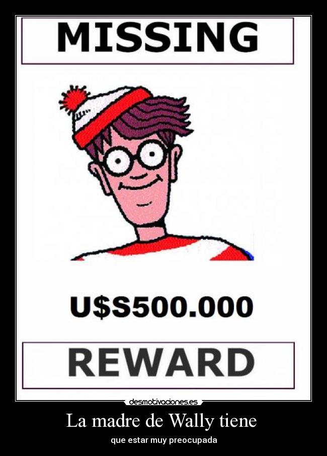 La madre de Wally tiene -