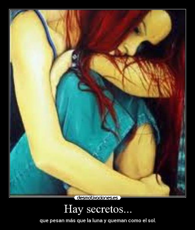 Hay secretos... -