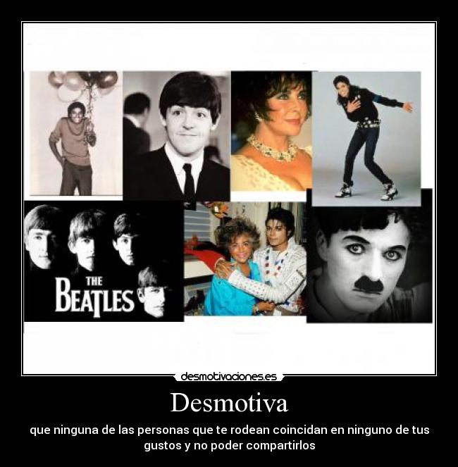 carteles michael jackson paul mccartney elizabeth taylor the beatles charles chaplin desmotivaciones