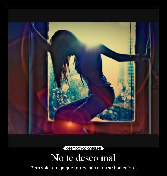 No te deseo mal -