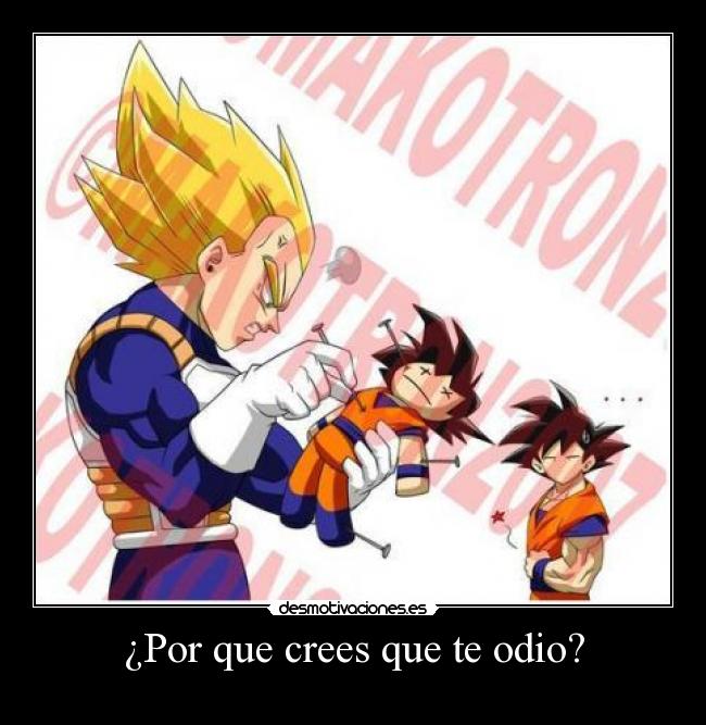 ¿Por que crees que te odio? - 