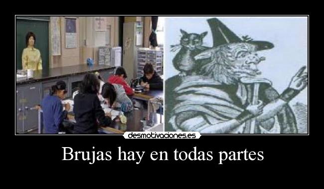 Brujas hay en todas partes - 