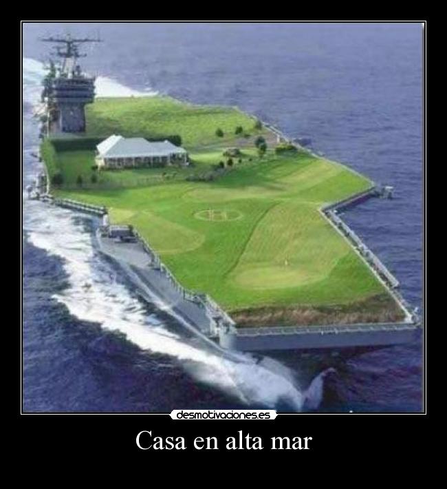 Casa en alta mar -