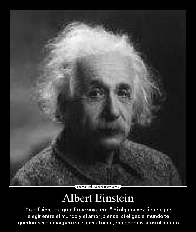 Albert Einstein -