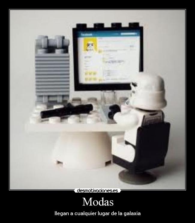 Modas - llegan a cualquier lugar de la galaxia