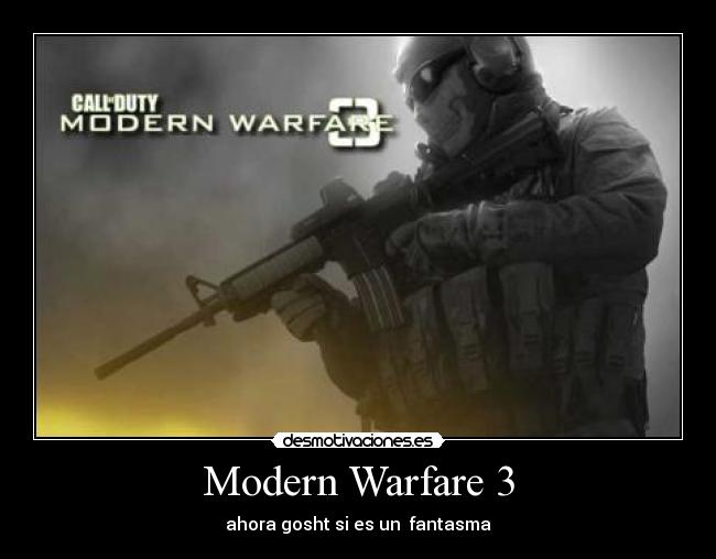 Modern Warfare 3 - ahora gosht si es un fantasma