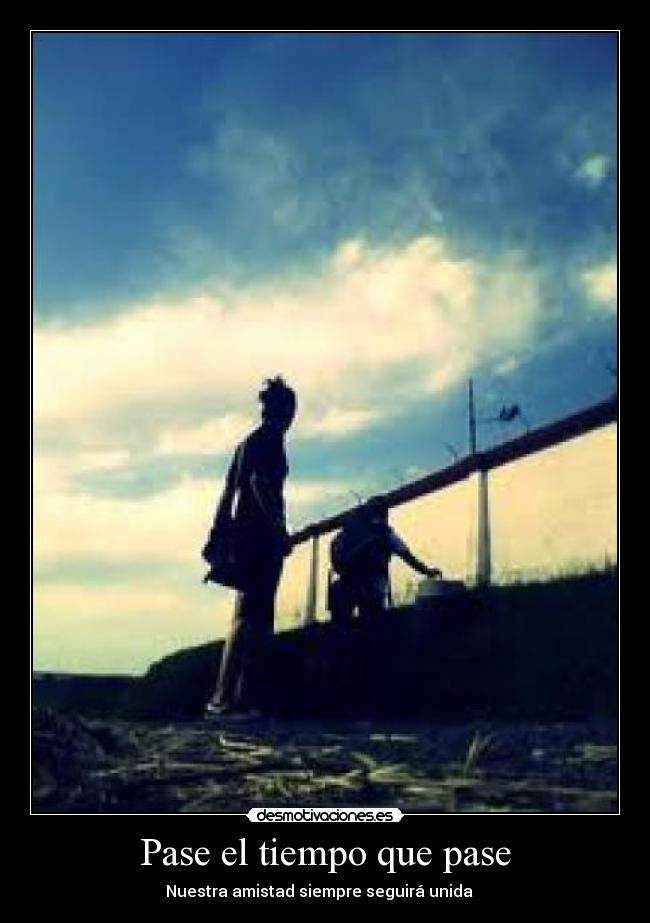 Pase el tiempo que pase - 