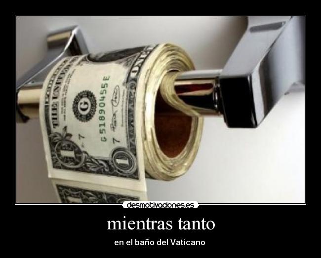 mientras tanto - en el baño del Vaticano