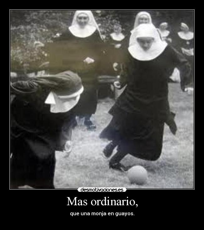 Mas ordinario, - 