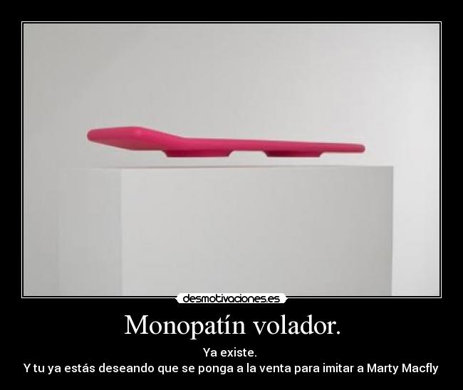 Monopatín volador. - 
