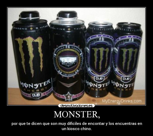 MONSTER, -