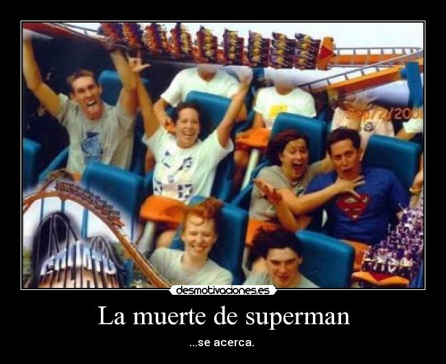 La muerte de superman - ...se acerca.