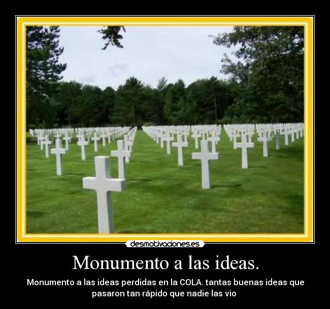 Monumento a las ideas. -
