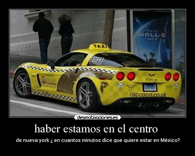 haber estamos en el centro  - 