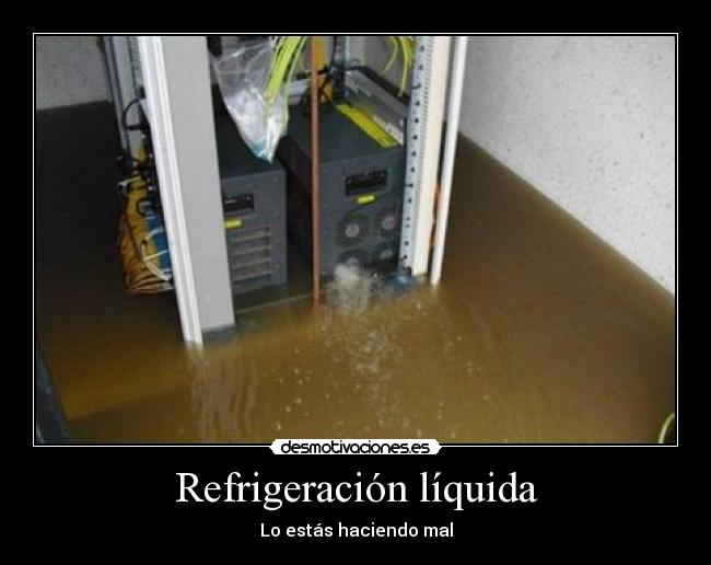Refrigeración líquida - Lo estás haciendo mal