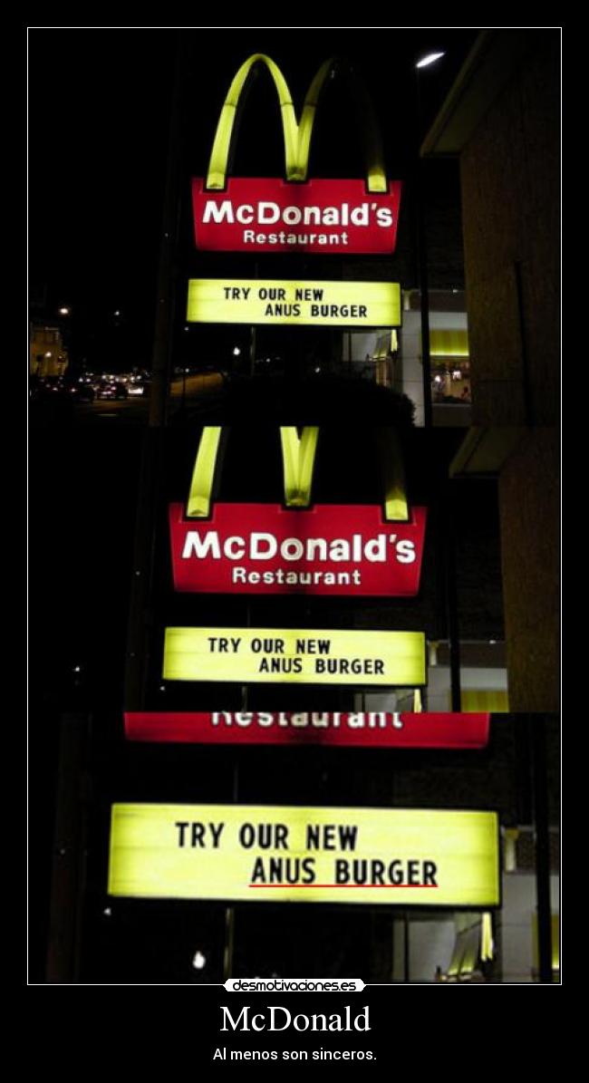 McDonald - Al menos son sinceros.