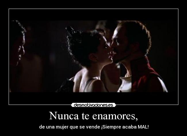 carteles nunca enamores desmotivaciones