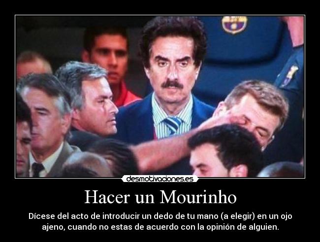 Hacer un Mourinho - 