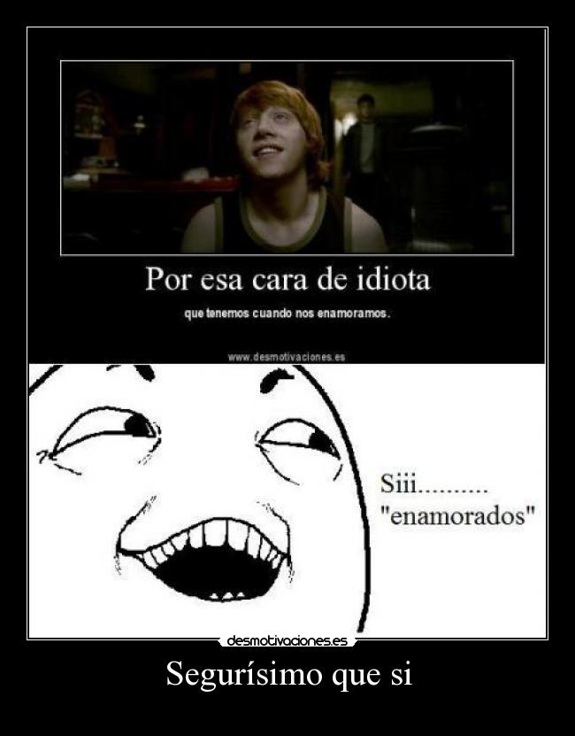 Segurísimo que si - 