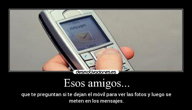 Esos amigos... - 