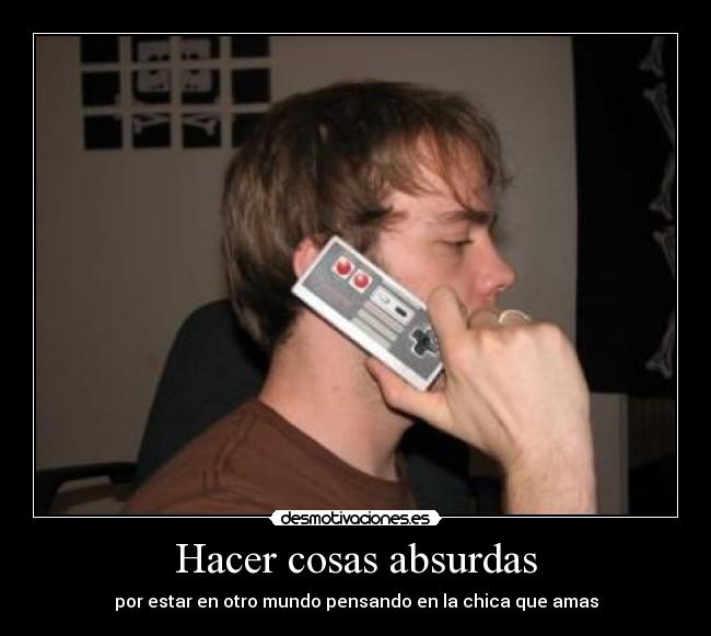 Hacer cosas absurdas - 