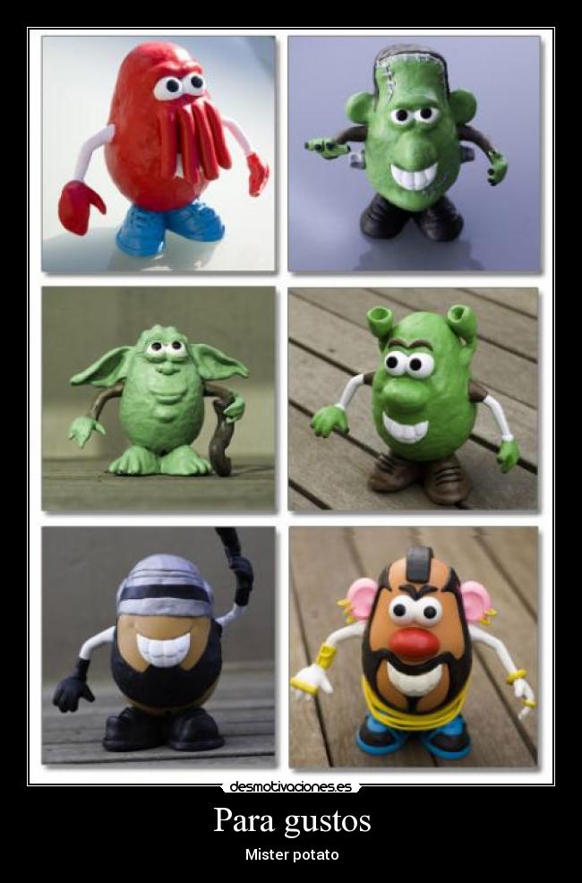 Para gustos - Mister potato