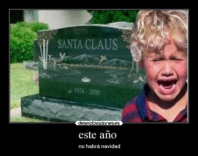 este año - no habrá navidad