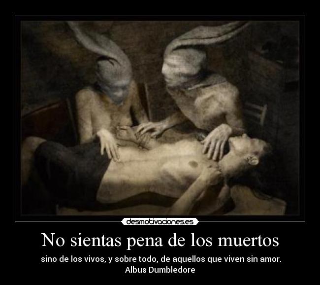 No sientas pena de los muertos - 