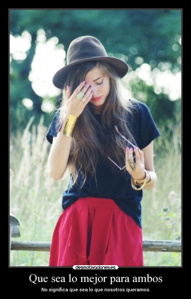 Que sea lo mejor para ambos -