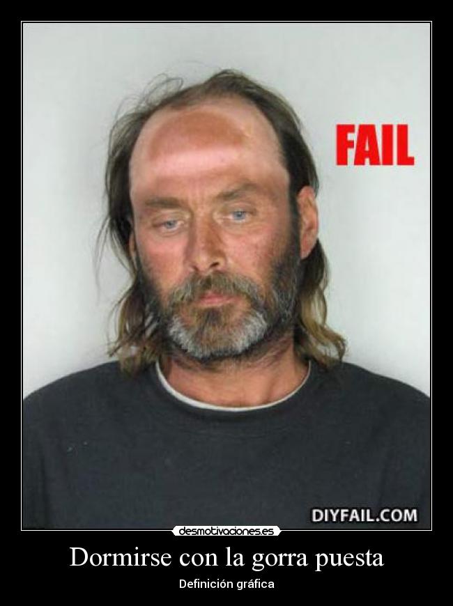 Dormirse con la gorra puesta - 