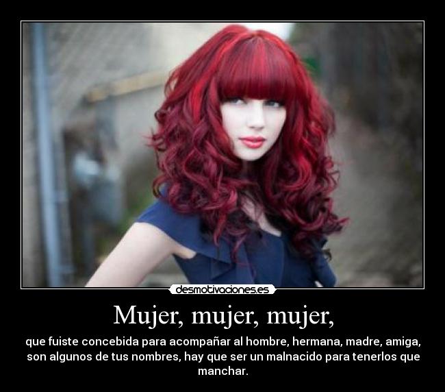 Mujer, mujer, mujer, - 