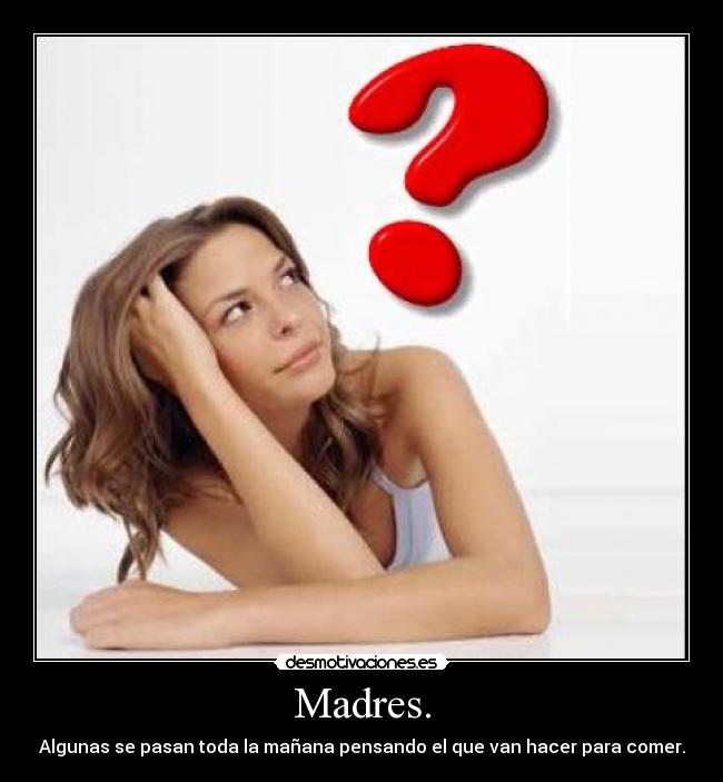 Madres. - 