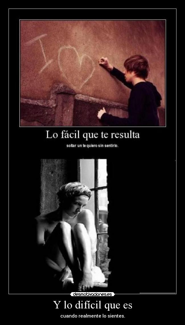 Y lo difícil que es - 