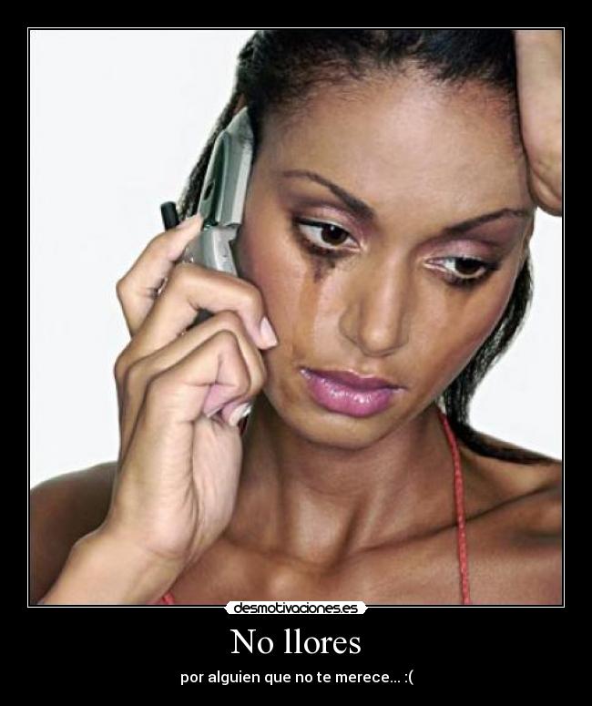 No llores -