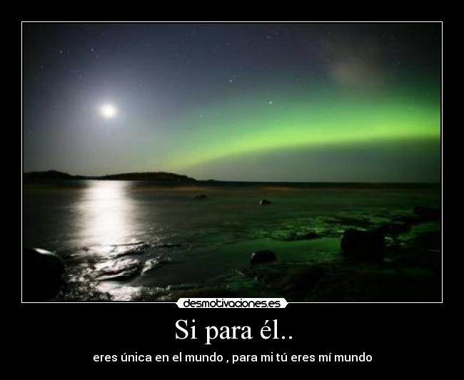 Si para él.. - 