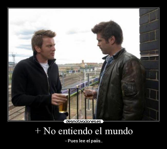 + No entiendo el mundo - 
