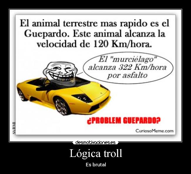 carteles logica troll brutal desmotivaciones