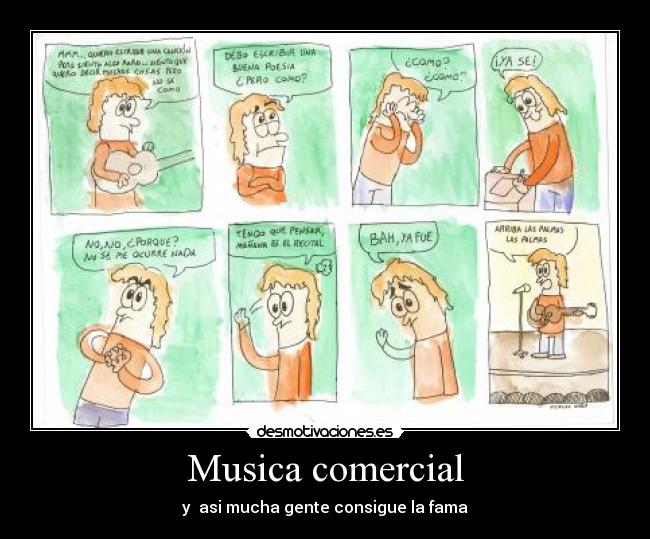 Musica comercial - y asi mucha gente consigue la fama