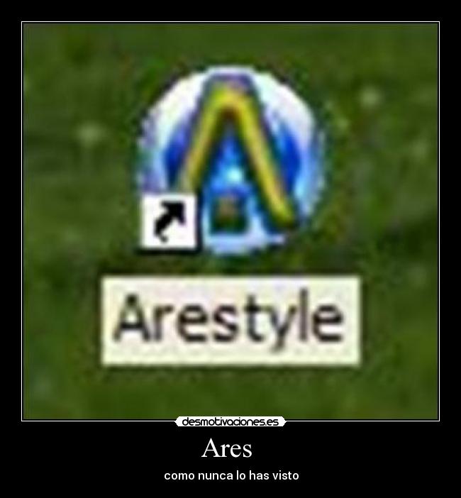 Ares - como nunca lo has visto