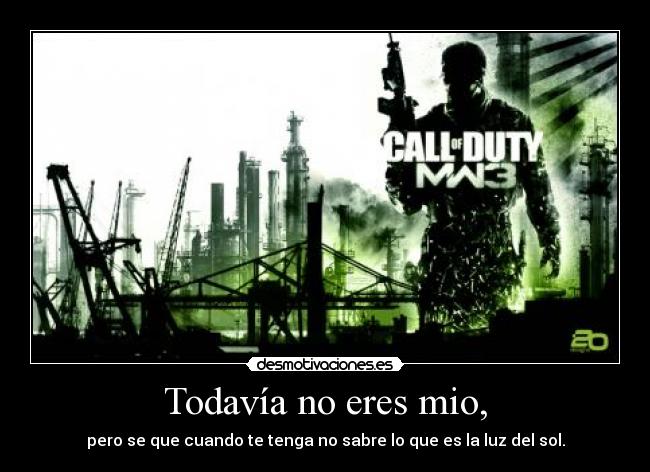 Todavía no eres mio, - 