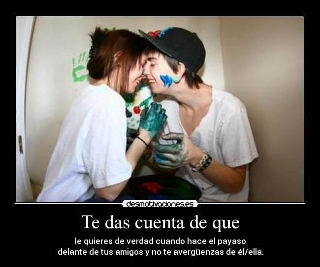 Te das cuenta de que - 