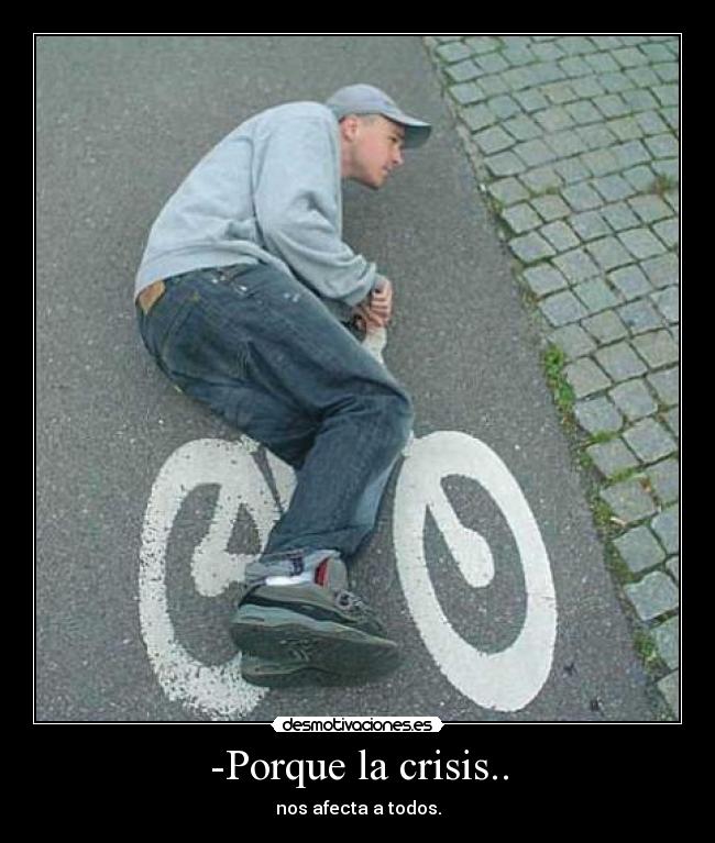 -Porque la crisis.. - 