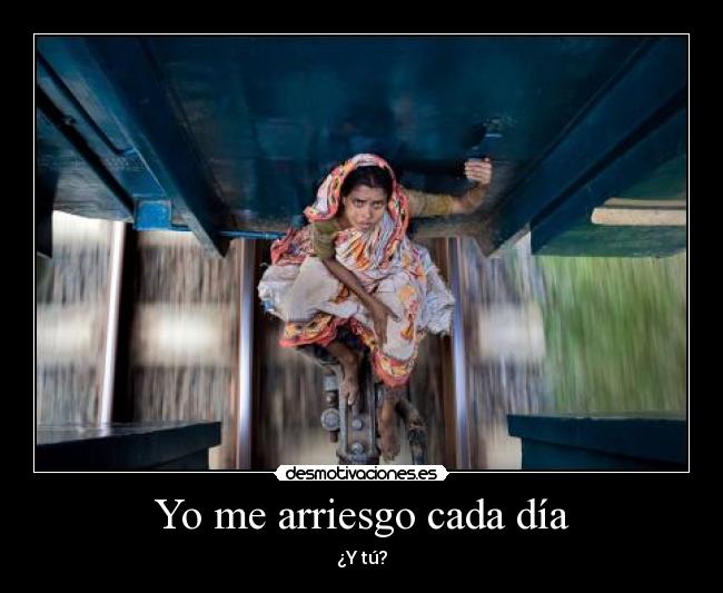 Yo me arriesgo cada día - 