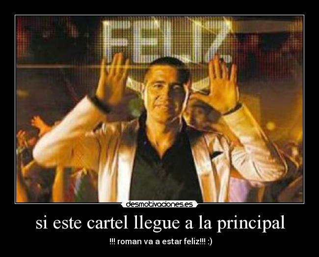 si este cartel llegue a la principal - 