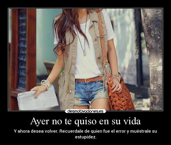 Ayer no te quiso en su vida -