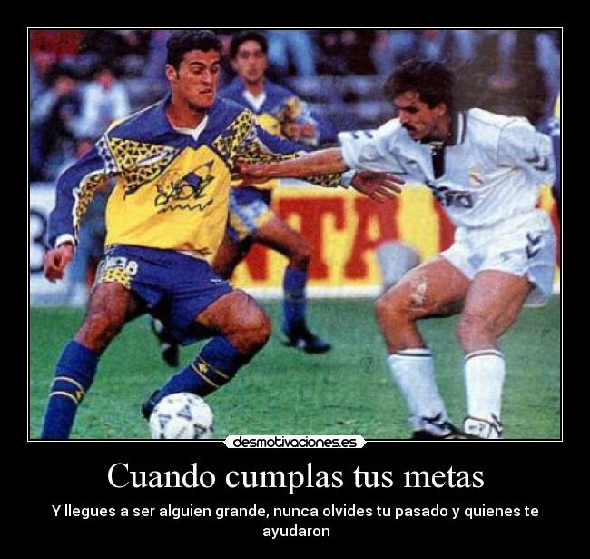 Cuando cumplas tus metas -
