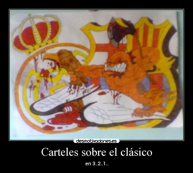 Carteles sobre el clásico -